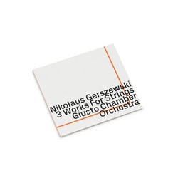 3 Works for Strings, Giusto Chamber Orchestra 