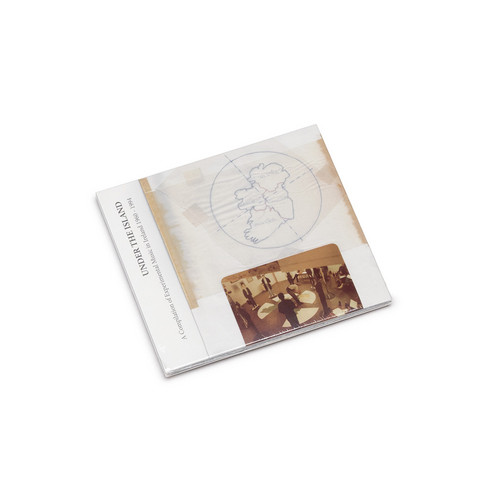Under the Island: Experimental Music in Ireland 1960 - 1994 