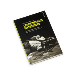 Tragicommedia Dell'Ascolto (Book)