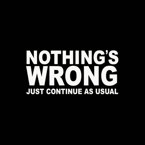 Nothing's Wrong