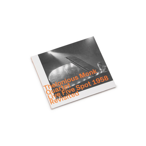 Thelonious Monk Quartet: Live Five Spot 1958, Revisited