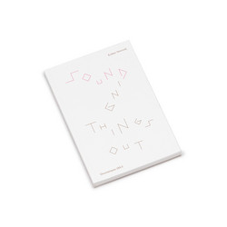 Sounding Things Out: A Journey through Music and Sound Art