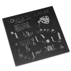 The Sounds of Sound Sculpture