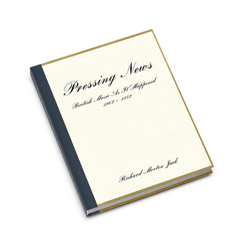 Pressing News: British Music As It Happened 1962-1972 (Book)