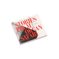 Stories From Organ Safari