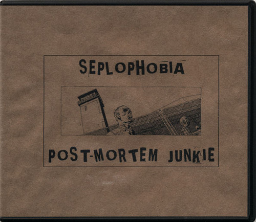 Seplophobia / Post-Mortem Junkie
