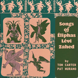Songs of Eliphas Levi Zahed