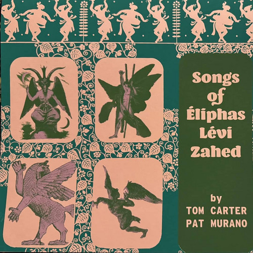 Songs of Eliphas Levi Zahed