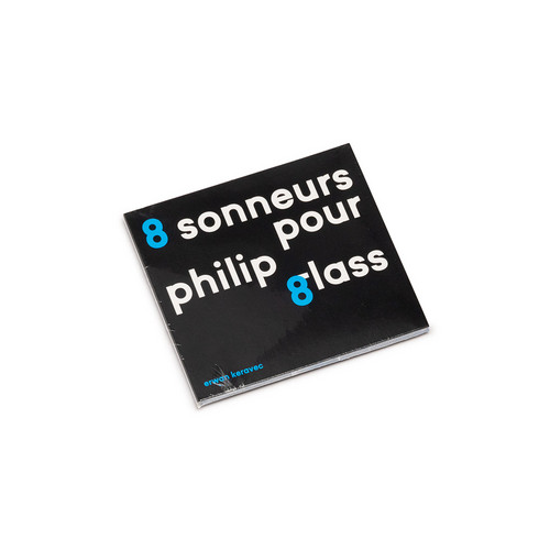 8 Sonneurs pour Philip Glass