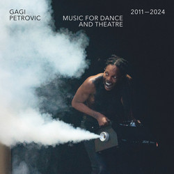 Music For Dance And Theatre 2011-2024