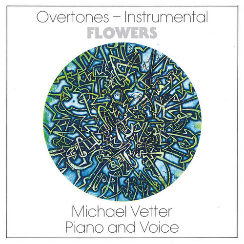 Overtones-Instrumental: Flowers (Pianos And Voice) 