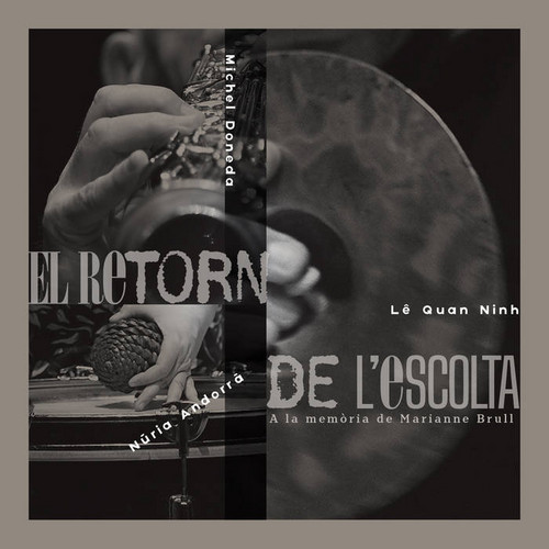  El retorn de l'escolta - A la memòria de Marianne Brull 