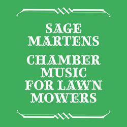 Chamber Music for Lawn Mowers