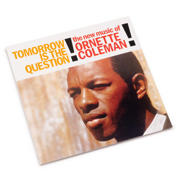 Tomorrow Is the Question!