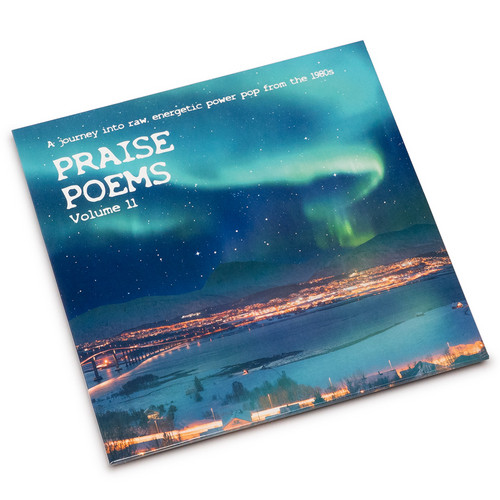 Praise Poems Volume 11 (A Journey Into Raw, Energetic Power Pop From The 1980s)
