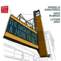 The Hasaan, Hope & Monk Project