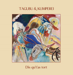 Dis Qu't'as Tort