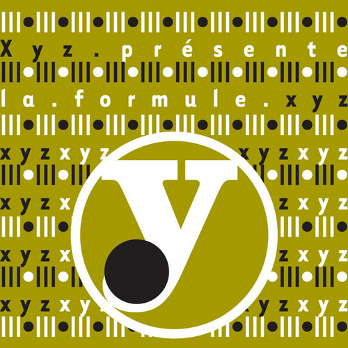 La Formule Xyz