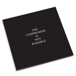 The Compromise Is Not Possible